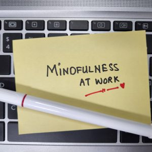 Mindfulness at work will help to increase productivity